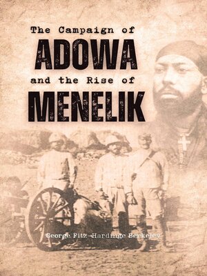 cover image of The Campaign of Adowa and the Rise of Menelik